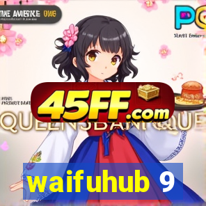 waifuhub 9